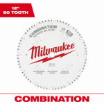 MILWAUKEE ELECTRIC TOOL CORP Combination Circular Saw Blade, 60 Teeth, 12 In. TOOLS MILWAUKEE ELECTRIC TOOL CORP