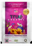 TRUE ORGANIC Annuals & Perennials Plant Food, 4 Lbs.